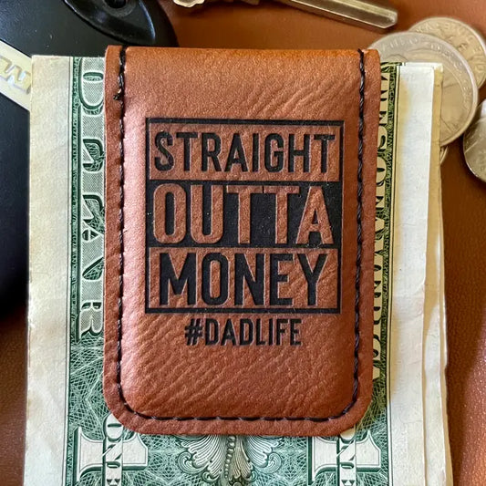 Straight Outta Money Money Clip