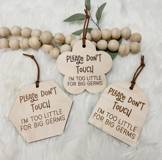 Don’t Touch Baby Wooden Signs