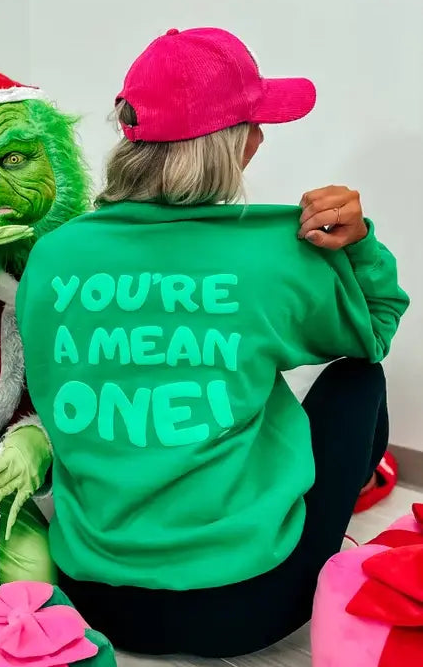 Dark Green You're A Mean One Crewneck