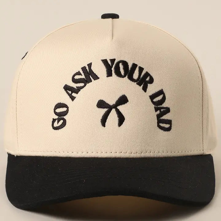 Embroidered Go Ask Your Dad Ballcap