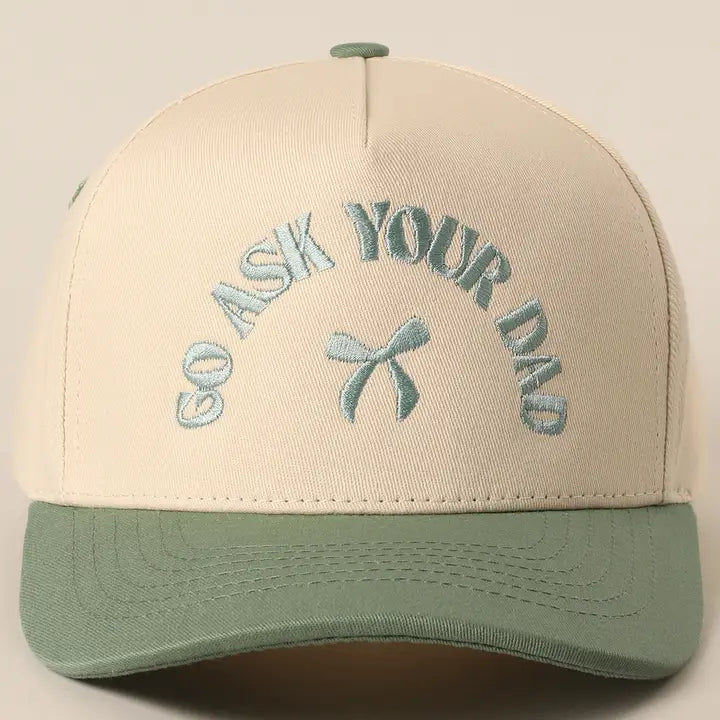 Embroidered Go Ask Your Dad Ballcap