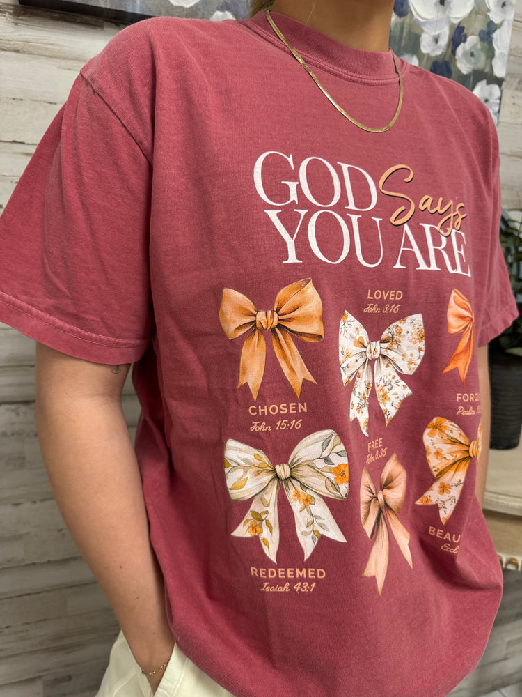 God Says You Are Crimson Tee