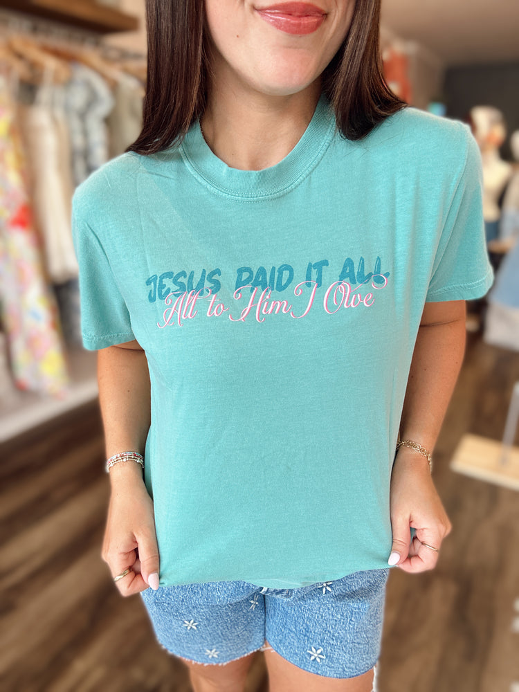 Jesus Paid It All Tee