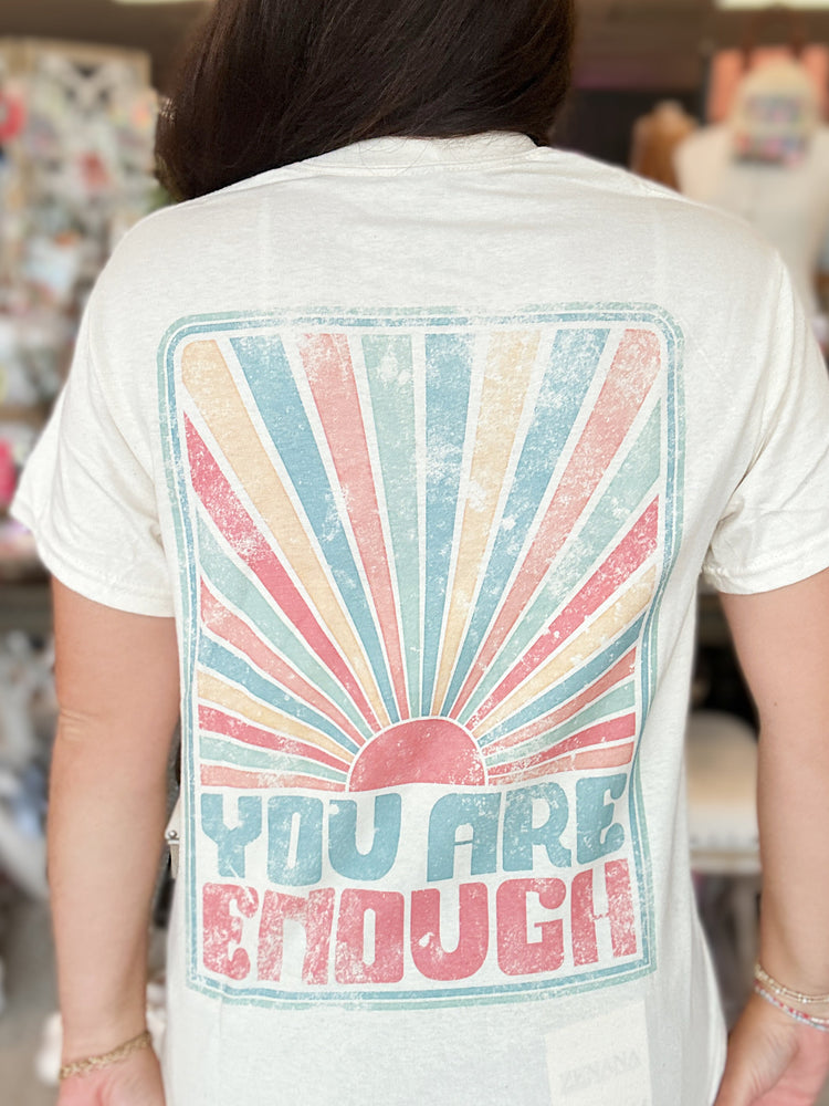 You Are Enough Tee