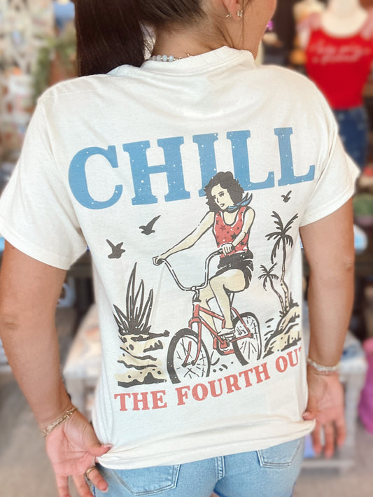 Chill The Fourth Out Tee