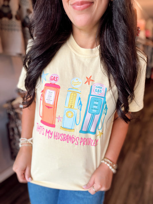 My Husbands Problem Tee