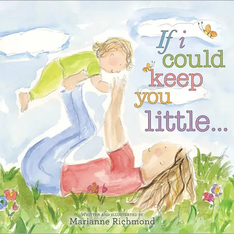 If I Could Keep You Little Book